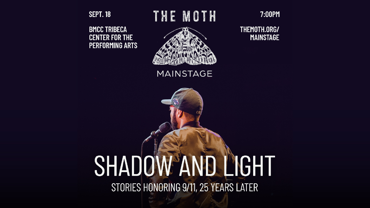 Shadow and Light: Stories honoring 9/11 25 years later by THE MOTH. A speaker in a ball cap speaks into a microphone; we see him from a rear angle.